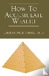 Chima, Christopher - How to Accumulate Wealth