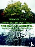 Adams, Louis E. - Fried Potatoes, Mustard Greens, Fat Back, Soup Beans, and Cornbread...