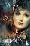 Thoene, Bodie, Thoene, Brock - Thoene, B: Vienna Prelude