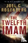 Rosenberg, Joel C. - The Twelfth Imam