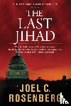Rosenberg, Joel C. - The Last Jihad