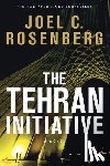 Joel C. Rosenberg - Tehran Initiative, The