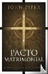 John Piper - Pacto Matrimonial