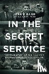 Parr, Jerry - In the Secret Service: The True Story of the Man Who Saved President Reagan's Life