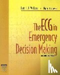 Wellens, Hein J. J., Conover, Mary Boudreau (Educational Director - The ECG in Emergency Decision Making