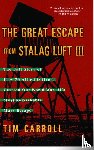 Carroll, Tim - Great Escape from Stalag Luft III