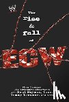Loverro, Thom - The Rise & Fall of Ecw: Extreme Championship Wrestling
