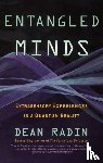 Radin, Dean - Entangled Minds