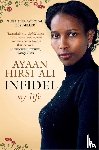 Hirsi Ali, Ayaan - Infidel