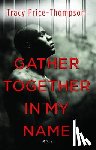 Price-Thompson, Tracy - Gather Together in My Name