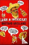 Arellano, Gustavo - Ask a Mexican