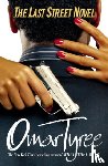 Omar Tyree - The Last Street Novel