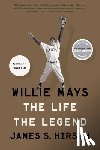 Hirsch, James S. - Willie Mays