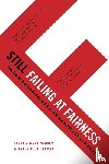 Sadker, David - STILL FAILING AT FAIRNESS