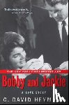Heymann, C. David - Bobby and Jackie: A Love Story
