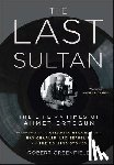 Greenfield, Robert - The Last Sultan