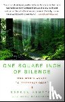 Hempton, Gordon - One Square Inch of Silence: One Man's Search for Natural Silence in a Noisy World