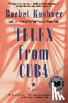 Kushner, Rachel - Telex from Cuba