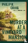 Craig, Philip R. - Murder at a Vineyard Mansion