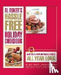 Roker, Al - Al Roker's Hassle-Free Holiday Cookbook