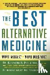 Pelletier, Dr. Kenneth R. - The Best Alternative Medicine
