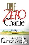 Gonzales, Laurence - One Zero Charlie