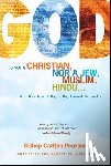 Pearson, Carlton - God Is Not a Christian, Nor a Jew, Muslim, Hindu...