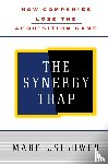 Sirower, Mark L. - The Synergy Trap