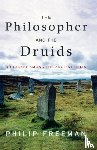 Freeman, Philip - The Philosopher and the Druids