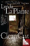 La Plante, Lynda - Clean Cut: An Anna Travis Mystery