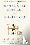 Guiliano, Mireille - Women, Work & the Art of Savoir Faire