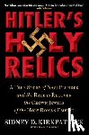 Kirkpatrick, Sidney - Hitler's Holy Relics