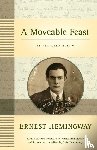 Hemingway, Ernest, Hemingway, Patrick, Hemingway, Sean - A Moveable Feast: The Restored Edition