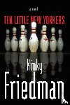 Friedman, Kinky - Ten Little New Yorkers