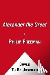 Freeman, Philip - Alexander the Great
