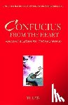 Dan, Yu - Confucius from the Heart: Ancient Wisdom for Today's World