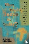 Cope, Mike, Shelly, Rubel - What Would Jesus Do Today