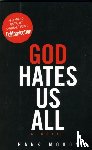 Moody, Hank - God Hates Us All