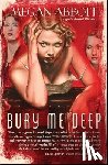 Abbott, Megan - Bury Me Deep