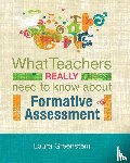 Greenstein, Laura - What Teachers Really Need to Know About Formative Assessment