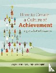 Fisher, Douglas, Frey, Nancy, Pumpian, Ian - How to Create a Culture of Achievement in Your School and Classroom