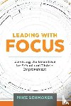Schmoker, Mike - Leading with Focus