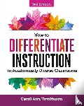 Tomlinson, Carol Ann - How to Differentiate Instruction in Academically Diverse Classrooms