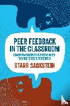 Sackstein, Starr - Peer Feedback in the Classroom