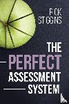 Stiggins, Rick - The Perfect Assessment System