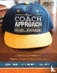 Johnson, Jessica, Leibowitz, Shira, Perret, Kathy - The Coach Approach to School Leadership