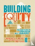 Smith, Dominique, Frey, Nancy, Pumpian, Ian, Fisher, Douglas - Building Equity