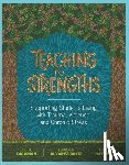 Zacarian, Debbie, Alvarez-Ortiz, Lourdes, Haynes, Judie - Teaching to Strengths