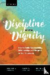 Curwin, Richard L., Mendler, Allen N., Mendler, Brian D. - Discipline with Dignity