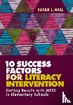 Hall, Susan L. - 10 Success Factors for Literacy Intervention
